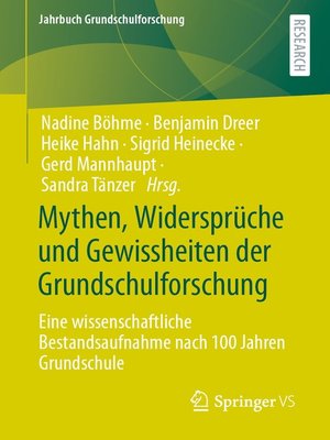 cover image of Mythen, Widersprüche und Gewissheiten der Grundschulforschung